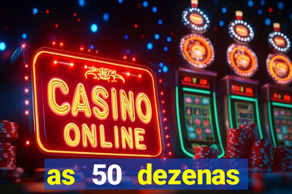 as 50 dezenas melhores de 20 pontos